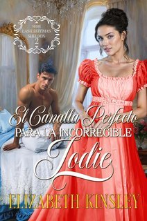 Elizabeth Kinsley - Le illegittime Sheldon Vol. 2. La canaglia perfetta per l’incorreggibile Jodie (2025)