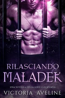 Victoria Aveline - Novella della Serie Clecaniana. Rilasciando Maladek (2025)