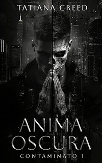 Tatiana Crees - Contaminato Vol. 1. Anima Oscura (2025)