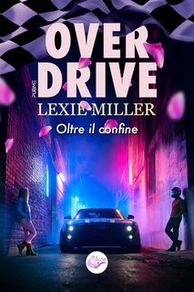 Lexie Miller - Over Drive. Oltre il confine (2025)