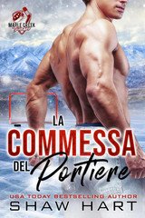 Shaw Hart - Maple Creek. Thunder Vol. 2. La Commessa del Portiere (2025)