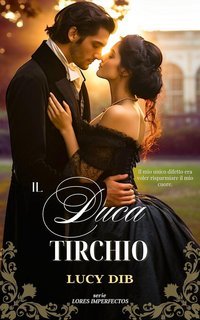 Moira Bianchi - Lord Imperfetti Vol. 2. Il Duca Tirchio (2025)