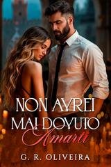 G.R. Oliveira - Non Avrei Mai Dovuto Amarti (2025)
