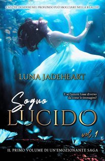 Luna Jadeheart - Sogno Lucido Vol. 1 (2025)