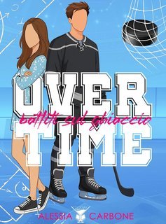 Alessia Carbone - Overtime. Battiti sul ghiaccio (2025)