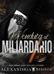 Alexandria Bishop - Venduta al miliardario (2025)