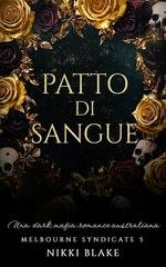Nikki Blake - Melbourne Syndicate Vol. 5. Patto di Sangue (2025)