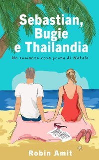 Robin Amit - Sebastian, Bugie e Thailandia (2025)
