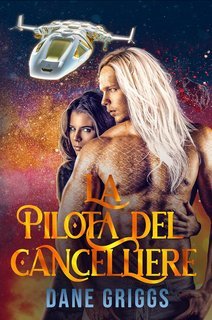 Dane Griggs - Salvare Ceraste Vol. 9. La Pilota del Cancelliere (2025)