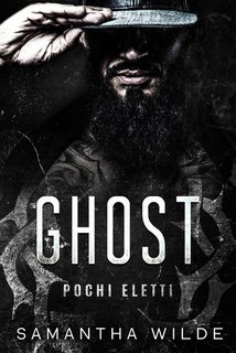 Samantha Wilde - Pochi Eletti Vol. 6. Ghost (2025)