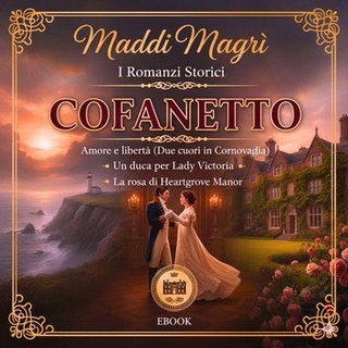 Maddi Magrì - I Romanzi Storici di Maddi Magrì. Cofanetto 3 libri (2025)