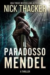 Nick Thacker - Harvey Bennett Thrillers Vol. 9. Il Paradosso Mendel (2025)