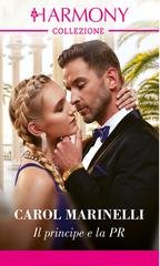 Carol Marinelli - Cenerentole italiane Vol. 2. Il principe e la PR (2024)