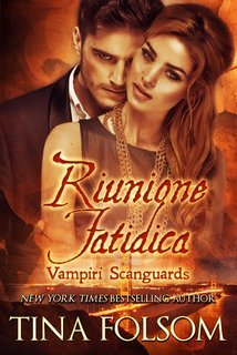 Tina Folsom - Vampiri Scanguards Vol. 11.5. Riunione Fatidica (2025)