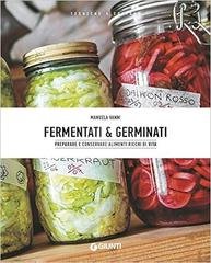 Manuela Vanni - Fermentati & germinati (2018)