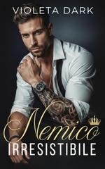 Violeta Dark - La Morozov Bratva Vol. 1. Nemico Irresistibile (2025)