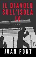 Joan Pont Galmés - Il Diavolo sull'isola Vol. 4. Ultimo assalto (2025)