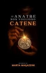 Marta Magazzini - Le Anatre Non Vogliono Catene (2025)