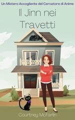 Courtney McFarlin - Un Mistero Accogliente del Cercatore di Anime Vol. 10. Il Jinn nei Travetti (2025)