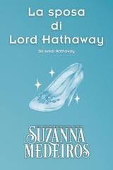 Suzanna Medeiros - Gli eredi Hathaway Vol. 2. La sposa di Lord Hathaway (2025)
