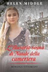 Helen Middle - L'illusorio sogno di Natale della cameriera (2025)