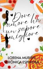 Lorena Murién - Dove l'amore ha un sapore migliore (2025)