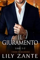 Lily Zante - L’amore del miliardario 3. Il Giuramento (2025)