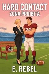 E. Rebel - Hard Contact. Zona Proibita (2025)