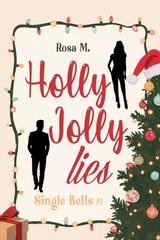 Rosa M. - Single Bells Vol. 1. Holly Jolly Lies (2025)