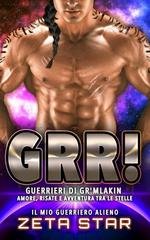 Zeta Star - Amore, Risate e Avventura tra le Stelle Vol. 1. Grr! Il mio guerriero alieno (2025)