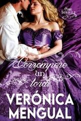 Verónica Mengual - Cuori Infranti Vol. 2. Corrompere un lord (2025)