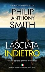 Philip Anthony Smith - Lasciata indietro (2025)