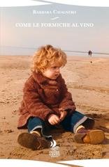 Barbara Cavagnero - Come formiche al vino (2025)