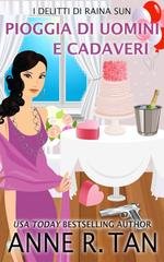 Anne R. Tan - I delitti di Raina Sun Vol. 1. Pioggia di Uomini e Cadaveri (2025)