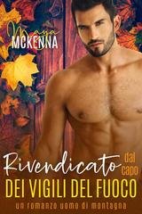 Maya McKenna - Caldo Autunnale A Cedar Falls Vol. 2. Rivendicato Dal Capo Dei Vigili Del Fuoco (2025)