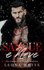 Leona White - Notte Silenziosa, Notti Peccaminose Vol. 1. Sangue e Neve (2025)