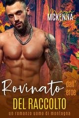 Maya McKenna - Caldo Autunnale A Cedar Falls Vol. 4. Rovinato Dall’Eroe Del Raccolto (2025)