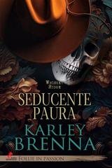 Karley Brenna - Whiskey Ridge Vol. 1. Seducente Paura (2025)