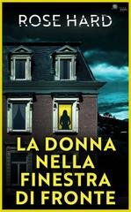 Rose Hard - La donna nella finestra di fronte (2025)