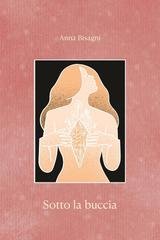 Anna Bisagni - Sotto la Buccia (2025)