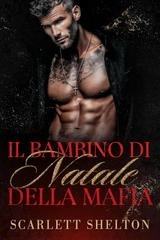 Scarlett Shelton - Rivendicata per Natale Vol. 2. Il Bambino di Natale della Mafia (2025)