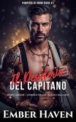 Ember Haven - Pompieri di Snow Ridge Vol. 1. Il Desiderio del Capitano (2025)