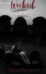 Elena Pecoraro - Wicked. Perdizione e Sentimento (2025)