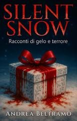Andrea Beltramo - Silent Snow (2025)
