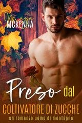 Maya McKenna - Caldo Autunnale A Cedar Falls Vol. 1. Preso Dal Coltivatore Di Zucche (2025)