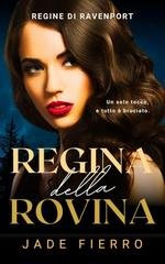 Jade Fierro - Regine di Ravenport Vol. 4. Regina della Rovina (2025)