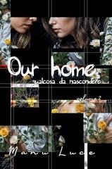 Manu Luce - Our home Vol. 2. Qualcosa da nascondere (2025)