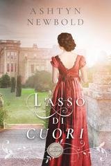 Ashtyn Newbold - Le Lettere di Larkhall Vol. 1. L'Asso di Cuori (2025)