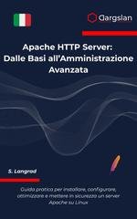 Dargslan - Apache HTTP Server. Dalle basi all'amministrazione avanzata (2025)
