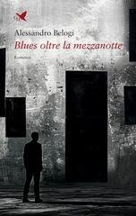 Alessandro Belogi - Blues oltre la mezzanotte (2025)